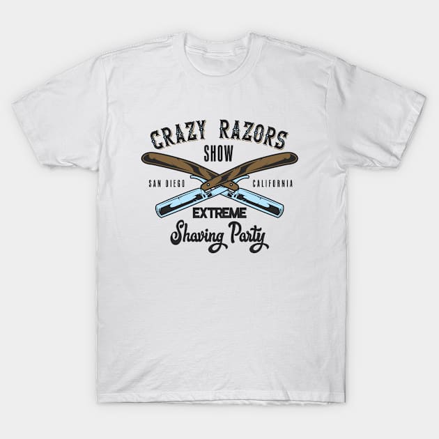 Crazy Razors Show T-Shirt by JabsCreative